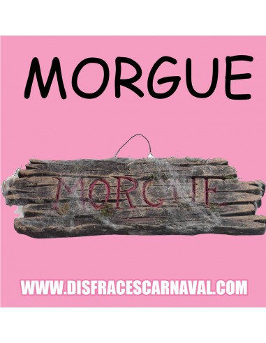 Letrero Morgue